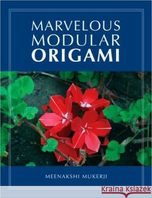 Marvelous Modular Origami Meenakshi Mukerji 9781568813165 A K PETERS - książka