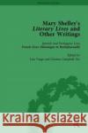 Mary Shelley's Literary Lives and Other Writings, Volume 2: Spanish and Portuguese Lives Vargo, Lisa 9781138755000 Routledge
