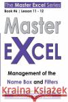 Master Excel: Management of the Name Box and Filters Clayton, Thomas 9781533002020 Createspace Independent Publishing Platform