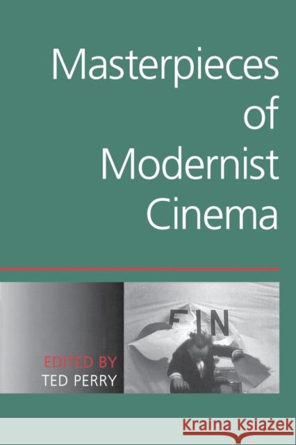 Masterpieces of Modernist Cinema Ted Perry 9780253218582 Indiana University Press - książka