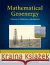 Mathematical Geoenergy: Discovery, Depletion, and Renewal Pukite, Paul 9781119434290 American Geophysical Union