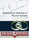 Mathematical Modeling of Physical Systems: An Introduction Diran Basmadjian 9780195153149 Oxford University Press, USA