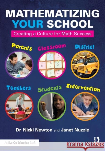 Mathematizing Your School: Creating a Culture for Math Success Nicki Newton (Newton Educational Consulting, USA), Janet Nuzzie 9781138323230 Taylor & Francis Ltd - książka