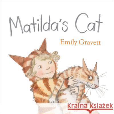 Matilda's Cat Emily Gravett Emily Gravett 9781442475274 Simon & Schuster Books for Young Readers - książka