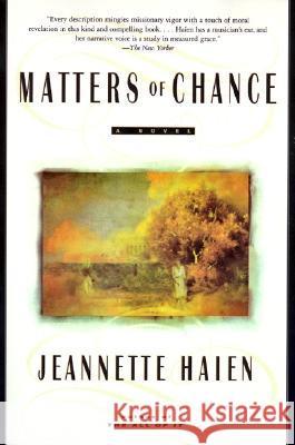 Matters of Chance Jeannette Haien Jeantte Haien 9780060929527 Harper Perennial - książka