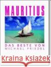 Mauritius : Das Beste Friedel, Michael Friedel, Marion  9783929489361 MM-Photodrucke