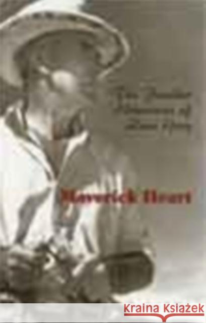 Maverick Heart: The Further Adventures of Zane Grey May, Stephen 9780821413173 Ohio University Press - książka
