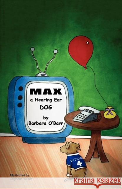 Max: A Hearing Ear Dog O'Barr, Barbara 9781604947144 Wheatmark - książka