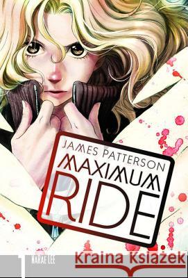 Maximum Ride: The Manga, Vol. 1 James Patterson Narae Lee 9780759529519 Yen Press - książka