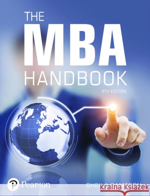 MBA Handbook, The: Academic and Professional Skills for Mastering Management Sheila Cameron 9781292304298 Pearson Education Limited - książka