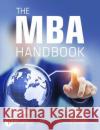 MBA Handbook, The: Academic and Professional Skills for Mastering Management Sheila Cameron 9781292304298 Pearson Education Limited