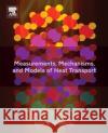 Measurements, Mechanisms, and Models of Heat Transport Anne M. Hofmeister 9780128099810 Elsevier