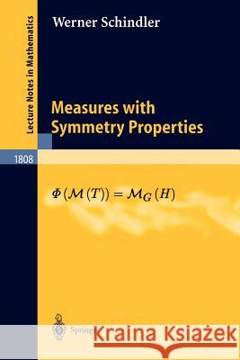 Measures with Symmetry Properties Jochen Wengenroth W. Schindler Werner Schindler 9783540002352 Springer - książka