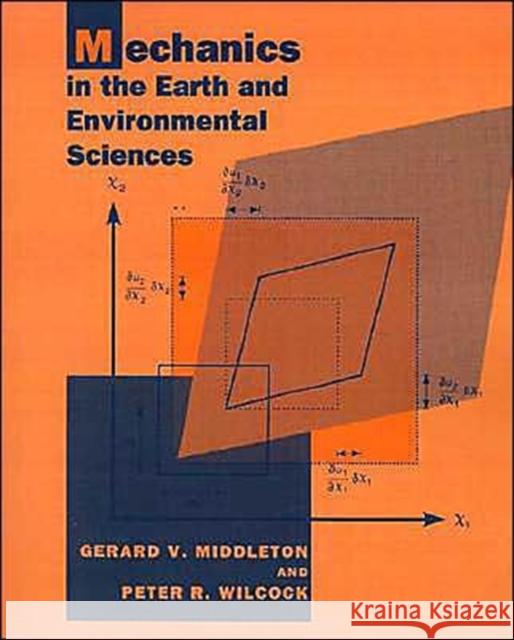 Mechanics in the Earth and Environmental Sciences Gerard V. Middleton Peter R. Wilcock 9780521446693 Cambridge University Press - książka