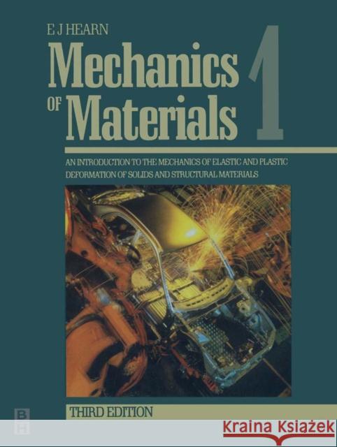 Mechanics of Materials Volume 1: An Introduction to the Mechanics of Elastic and Plastic Deformation of Solids and Structural Materials Hearn, E. J. 9780750632652  - książka