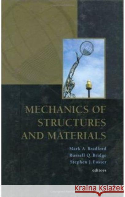 Mechanics of Structures and Materials M.A. Bradford R.Q. Bridge S.J. Foster 9789058091079 Taylor & Francis - książka