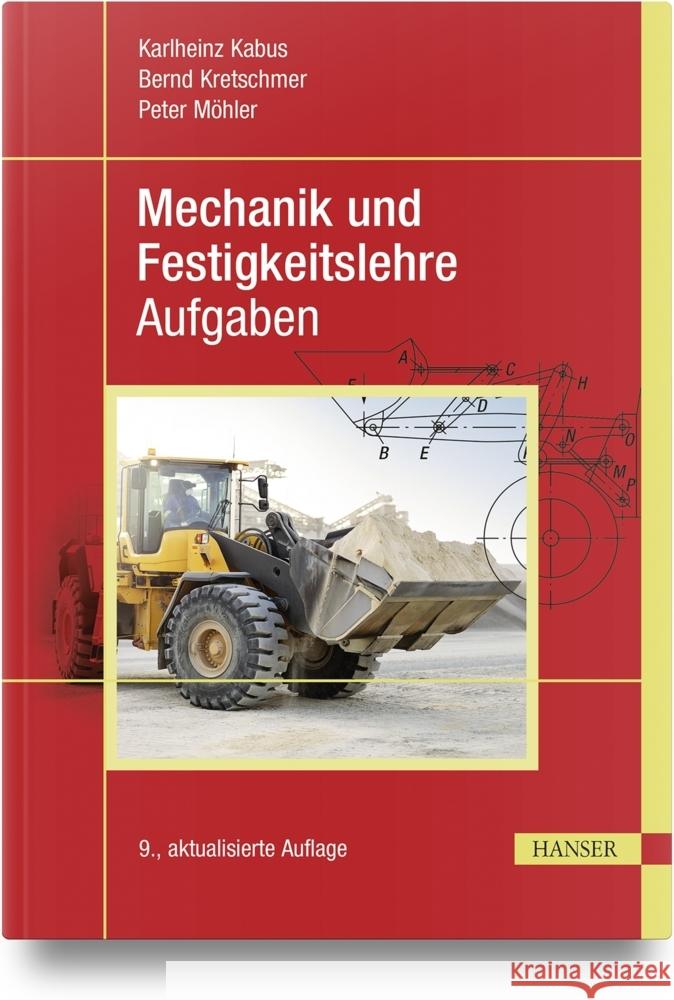 Mechanik und Festigkeitslehre - Aufgaben Kabus, Karlheinz, Kretschmer, Bernd, Möhler, Peter 9783446479043 Hanser Fachbuchverlag - książka