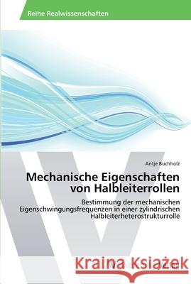 Mechanische Eigenschaften von Halbleiterrollen Buchholz, Antje 9783639629583 AV Akademikerverlag - książka