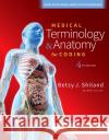 Medical Terminology & Anatomy for Coding Betsy J. Shiland 9780323749572 Elsevier - Health Sciences Division
