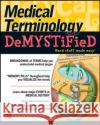 Medical Terminology Demystified Dale Pierre Layman 9780071461047 McGraw-Hill Professional Publishing