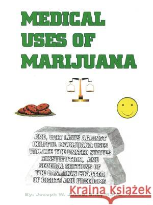 Medical Uses of Marijuana Joseph W. Jacob 9781426915406 Trafford Publishing - książka
