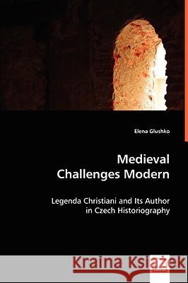 Medieval Challenges Modern Elena Glushko 9783639050387 VDM VERLAG DR. MULLER AKTIENGESELLSCHAFT & CO - książka