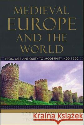 Medieval Europe and the World: From Late Antiquity to Modernity, 400-1500 Winks, Robin W. 9780195156942 Oxford University Press - książka