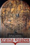 Medieval Translations and Cultural Discourse: The Movement of Texts in England, France and Scandinavia Sif Rikhardsdottir 9781843844945 Boydell & Brewer