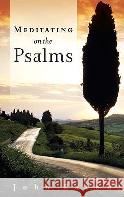 Meditating on the Psalms John Eaton 9780664229306 Westminster John Knox Press - książka