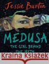 Medusa: The Girl Behind the Myth (Illustrated Gift Edition) Jessie Burton 9781408886939 Bloomsbury Publishing PLC