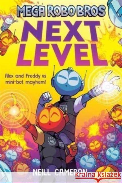 Mega Robo Bros 5: Next Level Neill Cameron 9781788452946 David Fickling Books - książka