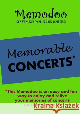Memodoo Memorable Concerts Memodoo   9781939235077 Confetti Publishing - książka
