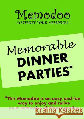 Memodoo Memorable Dinner Parties Memodoo   9781939235114 Confetti Publishing - książka