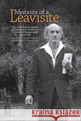 Memoirs of a Leavisite: The Decline and Fall of Cambridge English Ellis, David 9781846318894  - książka