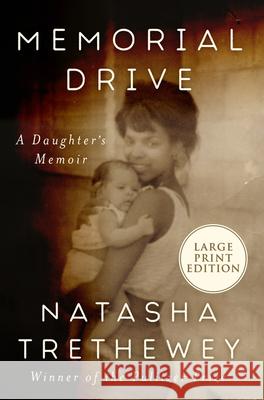 Memorial Drive: A Daughter's Memoir Natasha Trethewey 9780063076709 HarperLuxe - książka