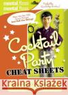 Mental Floss: Cocktail Party Cheat Sheets Will Pearson Mangesh Hattikudur John Green 9780060882518 HarperCollins Publishers