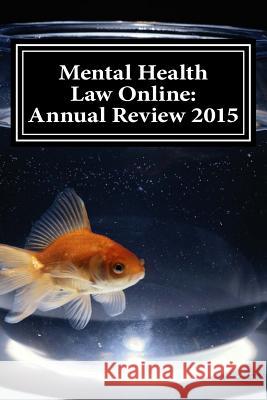 Mental Health Law Online: Annual Review 2015 Jonathan Wilson 9781530145416 Createspace Independent Publishing Platform - książka