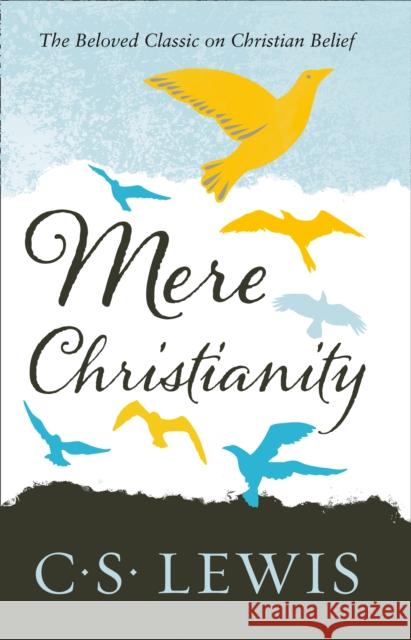Mere Christianity C  S Lewis 9780007461219 HarperCollins Publishers - książka
