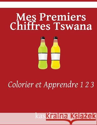 Mes Premiers Chiffres Tswana: Colorier Et Apprendre 1 2 3 Kasahorow 9781545181911 Createspace Independent Publishing Platform - książka