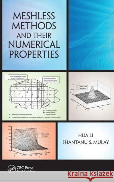 Meshless Methods and Their Numerical Properties Hua Li Shantanu S. Mulay 9781466517462 CRC Press - książka