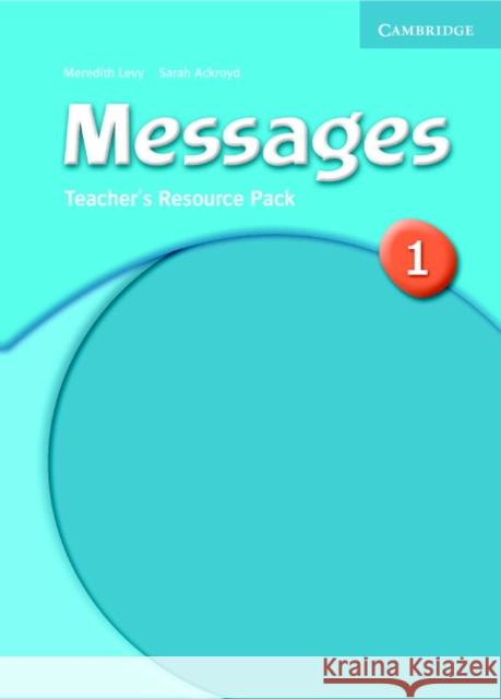 Messages 1 Teacher's Resource Pack Sarah Ackroyd, Meredith Levy 9780521614269 Cambridge University Press - książka