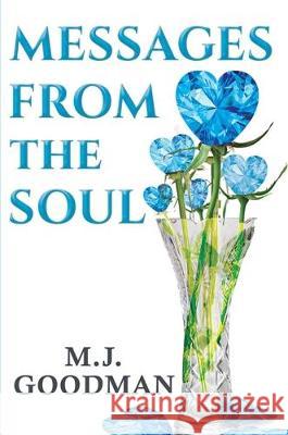 Messages From The Soul M.J. Goodman 9781786939395 Austin Macauley Publishers - książka