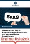 Messen von SaaS-Anwendungen basierend auf verwendeten Funktionen Ali Bou Nassif 9786203284973 Verlag Unser Wissen