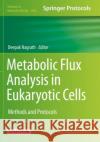 Metabolic Flux Analysis in Eukaryotic Cells: Methods and Protocols Deepak Nagrath 9781071601617 Humana