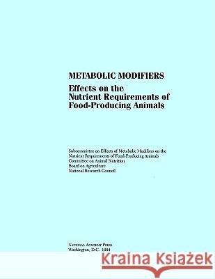 Metabolic Modifiers: Effects on the Nutrient Requirements of Food-Producing Animals National Research Council 9780309049979 National Academy Press - książka