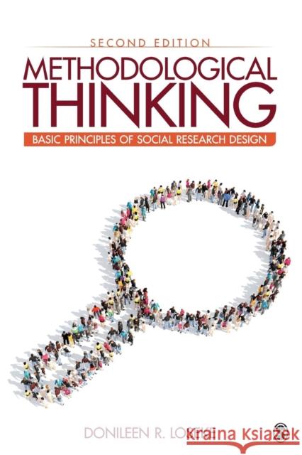 Methodological Thinking: Basic Principles of Social Research Design Donileen R. Loseke 9781506304717 SAGE Publications Inc - książka