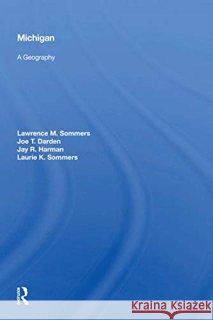 Michigan: A Geography Lawrence M. Sommers 9780367168445 Routledge - książka