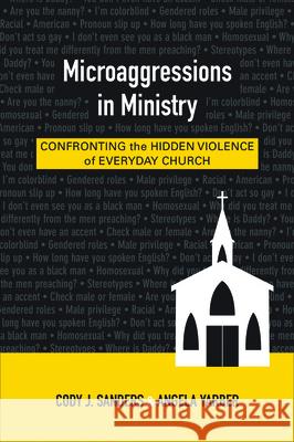 Microaggressions in Ministry: Confronting the Hidden Violence of Everyday Church Sanders, Cody J. 9780664260576 Westminster John Knox Press - książka