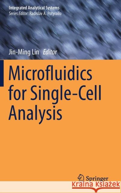 Microfluidics for Single-Cell Analysis Jin-Ming Lin 9789813297289 Springer - książka