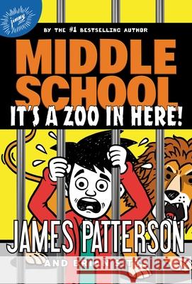 Middle School: It's a Zoo in Here! Patterson, James 9780316430081 Jimmy Patterson - książka